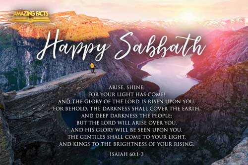 Arise, shine; for thy light is come, and the glory of the LORD is risen upon thee. For, behold, the darkness shall cover the earth, and gross darkness the people: but the LORD shall arise upon thee, and his glory shall be seen upon thee. And the Gentiles shall come to thy light, and kings to the brightness of thy rising. Isaiah 60:1-3