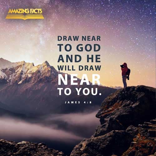 Draw nigh to God, and he will draw nigh to you. Cleanse your hands, ye sinners; and purify your hearts, ye double minded. James 4:8