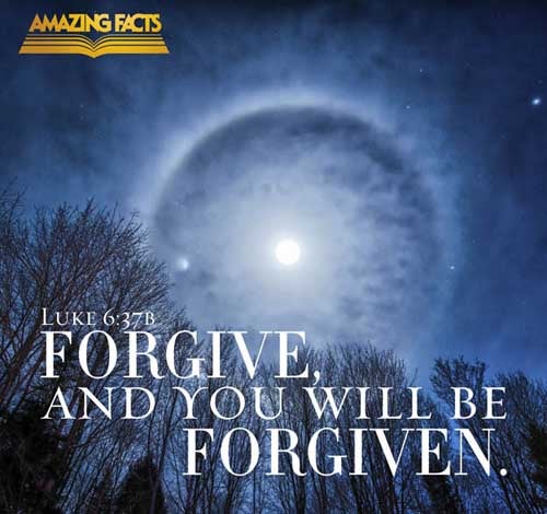 Judge not, and ye shall not be judged: condemn not, and ye shall not be condemned: forgive, and ye shall be forgiven: (Luke 6:37)