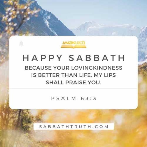Because thy lovingkindness is better than life, my lips shall praise thee. Psalms 63:3