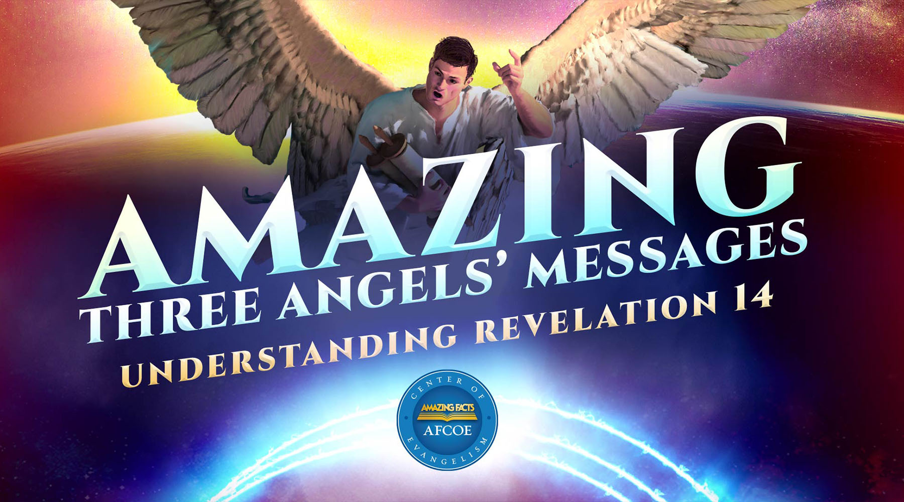 Illustration of a winged angel flying above the Earth holding a scroll, with large text reading ‘Amazing Three Angels’ Messages: Understanding Revelation 14.’